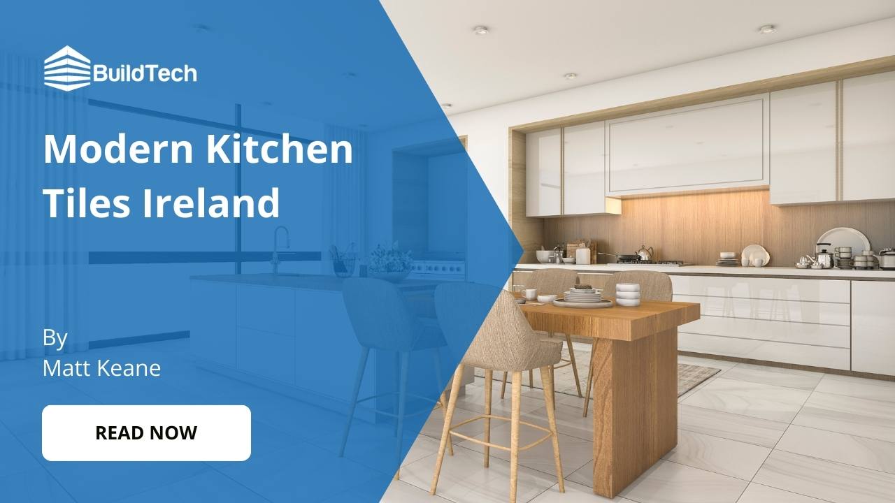 Modern Kitchen Floor Tile Ideas in Ireland For 2026