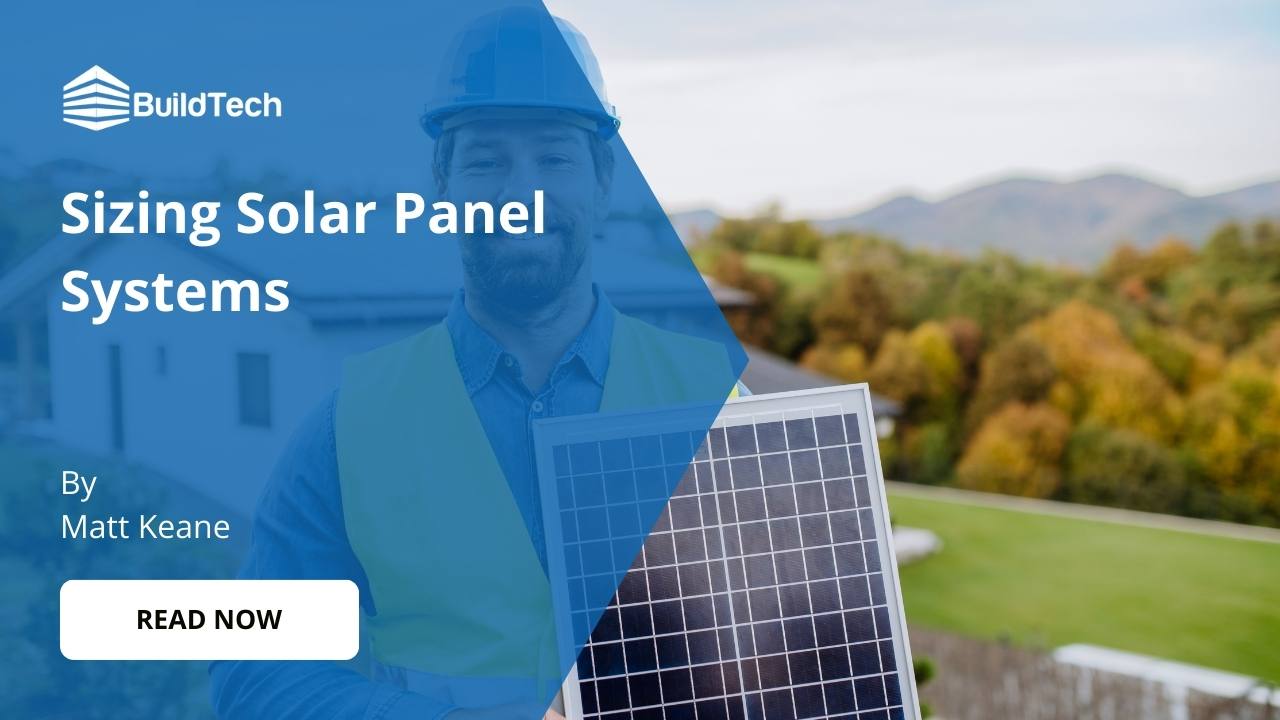 How To Properly Size a Solar Panel: Our Expert Guide