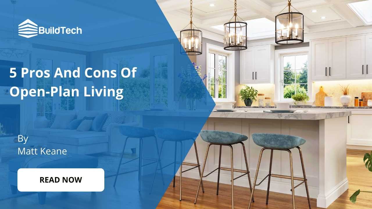 What are the 5 Pros And Cons Of Open-Plan Living?
